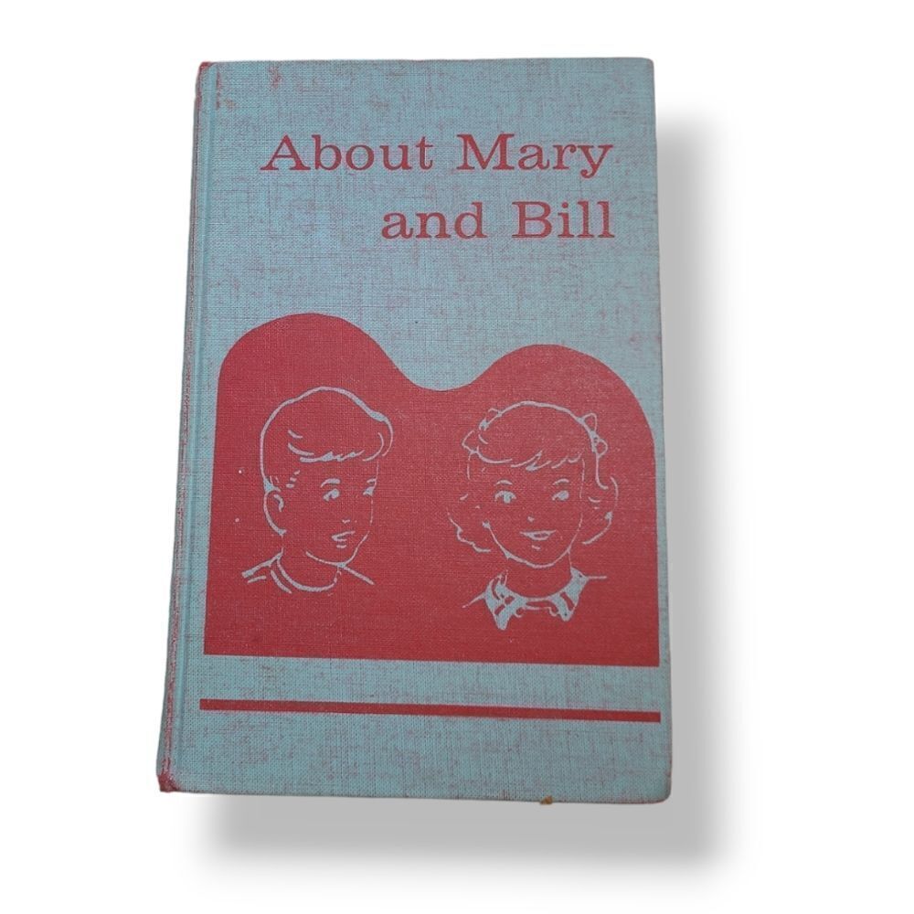 VINTAGE 1963 About Mary And Bill learn to read basic reader color kids book